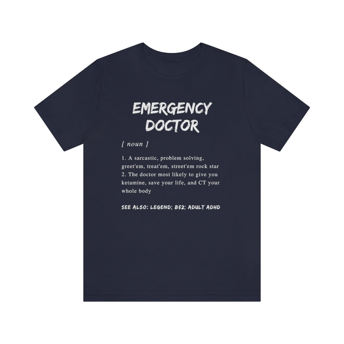 Emergency Medicine Doctor Definition Unisex T-shirt, ER T Shirt 
