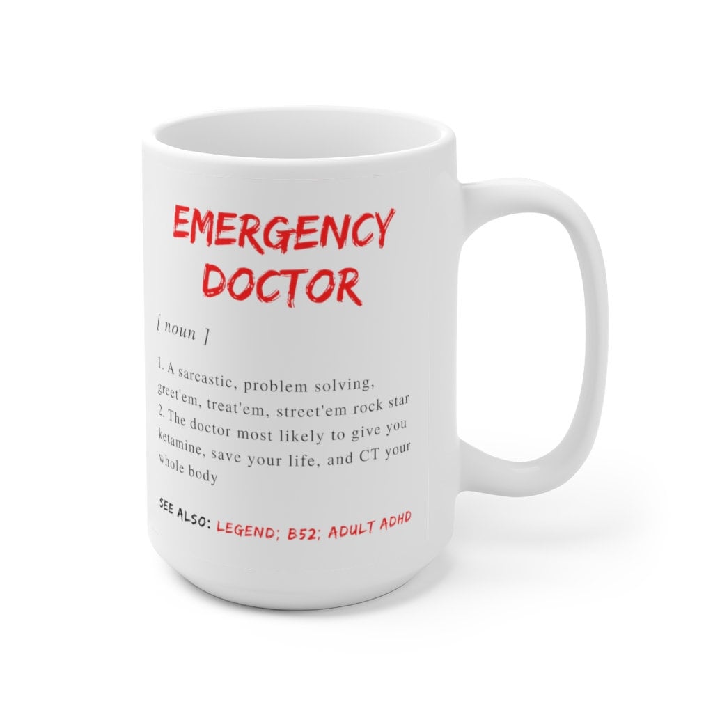 Emergency Medicine Doctor Definition Mug 15oz, ER Mug, Gifts for Doctors,  Medical Student, Water, Physician Gift, EM Doc - Etsy
