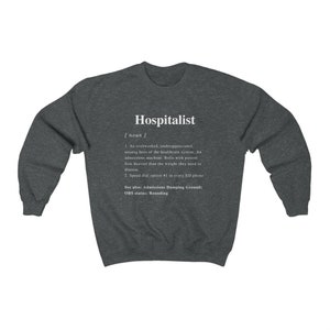 Hospitalist Definition Unisex Sweatshirt, Internal Medicine shirt, Gifts for Doctors, Medical Student, Sweatshirt, Physician gift, IM Doc