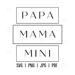 Mama Papa Mini SVG, mamma papà figlia figlio camicia, Cricut Silhouette Cut File, Mini SVG, annuncio di nascita del bambino, festa del papà, festa della mamma