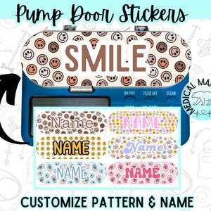 May include: A blue medical pump door sticker with a smiley face pattern and the word "SMILE" printed on it. The sticker is customizable with a name and a choice of patterns. The image also shows a set of four different patterned band-aid stickers with the word "NAME" printed on each.