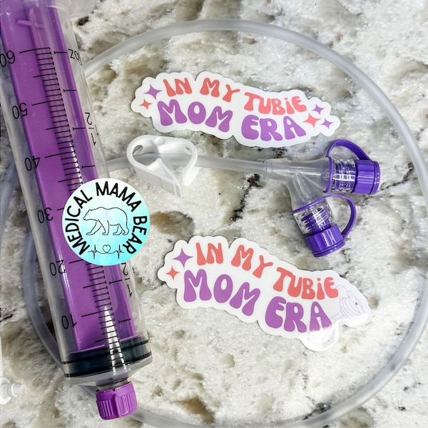 In My Tubie Mom Era STICKER Medically Complex Sticker G-Tube Mom NG-Tube GJ-Tube Peg Tube Feeding Tube Awareness Medical Mom Tubie Mom Decal