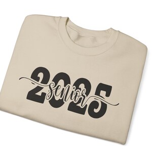 Senior Crewneck Sand Sweatshirt for Him Class of 2025 High School Sweater Graduation Gift For Her Student Sweat Shirt Senior Promotion image 1