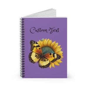 May include: Purple spiral notebook with a yellow sunflower and a butterfly on the cover. The text "Custom Text" is printed on the cover.