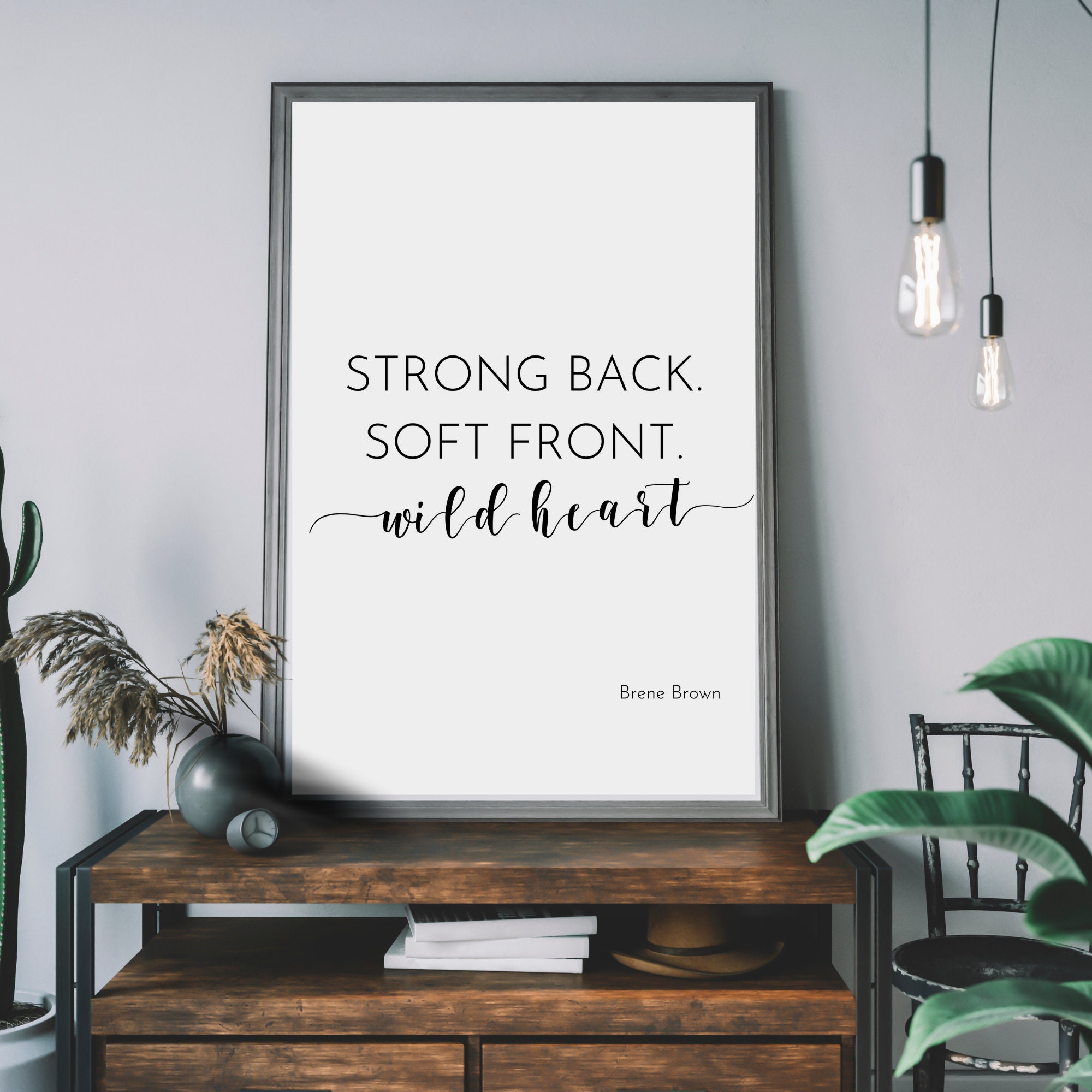 Strong Back Soft Front Wild Heart brené Brown Printable Etsy