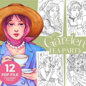 Garden Tea Party Coloring Pages [Handdrawn] - Portraits, Fashion & Flowers (PDF Files Instant Download)