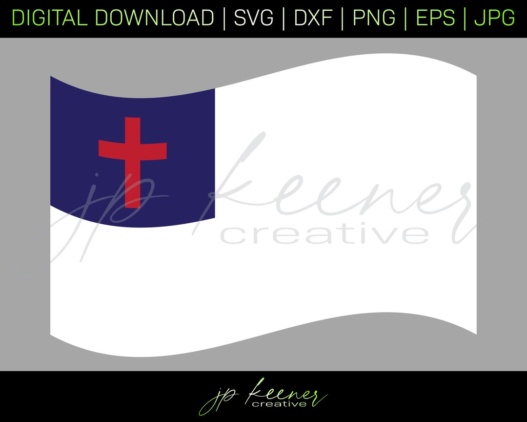 Christian Flag SVG Christian Flag Cut Files Christian Flag DXF Christian PNG Cricut Design ...