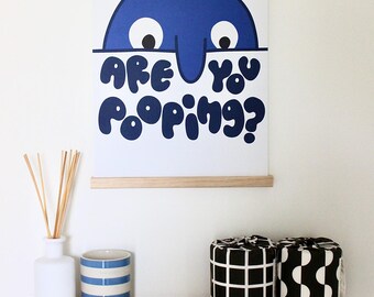Funny “are you pooping?” - Bathroom Quote Print - Home Decor