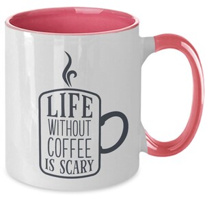 Coffee Addict Mug, Coffee Addict Cup, Coffee Drinker Mug, Caffeine Addict, Coffee Craver, Coffee Humor Mugs, Life Without Coffee is Scary