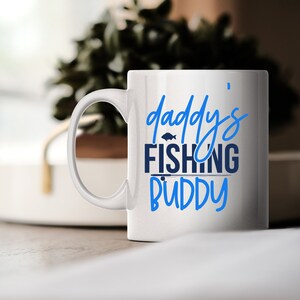 Fishing Mug, Coffee Mug Gifts For Son, Fisherman Cup, Daddy&#39;s Fishing Buddy,  Funny Fishing Gift, Fisherman Coffee Mug, Hunting Mug