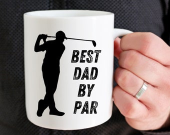Golf Gift for Dad from Daughter | Fathers Day Gift from Son | Dad Birthday Gift | Best Dad by Par Coffee Mug | Christmas Gift for Golf Dad