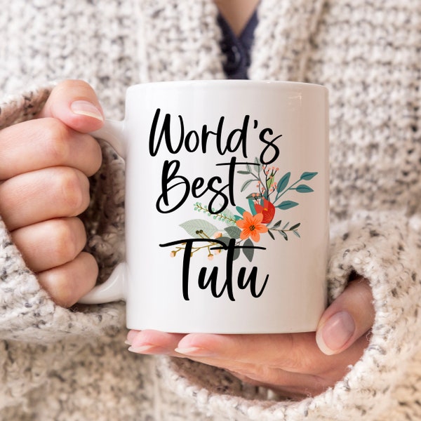 Tutu Gift for Tutu | Tutu Mothers Day Gift | Mothers Day Tutu Gift | Tutu Coffee Mug | Tutu Mug | Gift Ideas for Tutu | Tutu Gift Ideas
