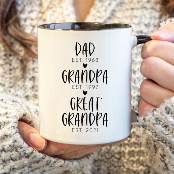 Dad Grandpa Great Grandpa I Just Keep Getting Better Gift Mug