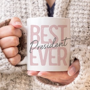 President Gift for President | President Appreciation | Thank You Gift for President | Funny President Mugs | Best President Ever Coffee Mug