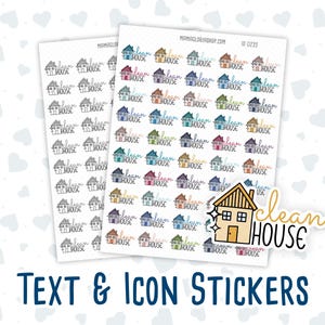 May include: Sticker sheets with the words "clean house" and house icons in multiple colours. The stickers also include the text "TEXT & ICON STICKERS" at the bottom. Ideal for use in planners and for organisation.