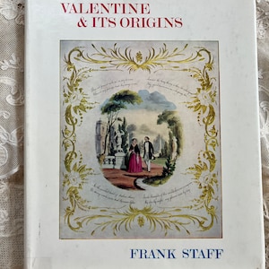 The Valentine & its Origins di Frank Staff Copia firmata