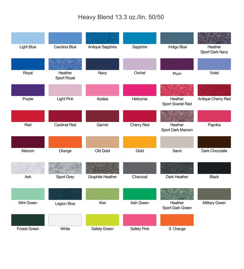 May include: Color chart showing 50 different colors of fabric. The chart is labeled "Heavy Blend 13.3 oz./lin. 50/50".