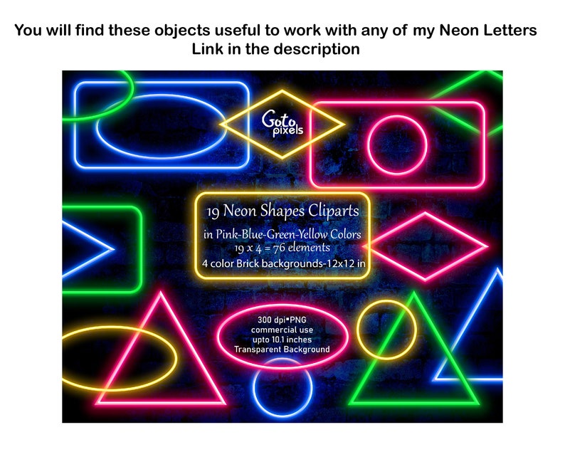May include: A collection of 19 neon shapes cliparts in pink, blue, green, and yellow colors. The image includes various geometric shapes like circles, triangles, and rectangles, with a brick background. Text on the image states the cliparts are for commercial use up to 10.1 inches.