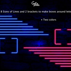 May include: A digital graphic featuring blue and red neon lines and brackets. The image includes eight sizes of lines and two bracket designs, with the text "8 Sizes of Lines and 2 brackets to make boxes around letters" and "Two colors". The logo "Gotopixels" is in the top right corner.