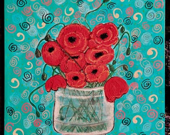 Poppy Season; Original Wall Art Handpainted by Wisconsin Artist ; Spiral Folkart Background; Flowers in Glass Vase; Garden; Spring