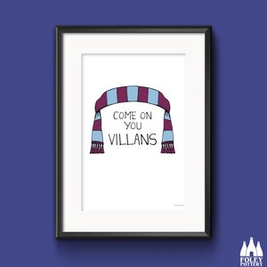 COY: Come on you Villans - Aston Villa - Football scarf - Football Fan - ( Inspired ) - Illustrated - Fine Art Print