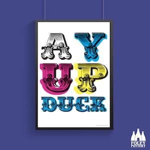 STK: Ay Up Duck - Stoke On Trent - Potteries - Midlands - Staffordshire - ( Inspired ) -  illustrated - Fine Art Print