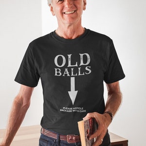 Funny Mens Old Balls Club 40th, 50th, 60th, Old Fart Birthday T-Shirt, Mens Over the Hill Birthday Gift for Him