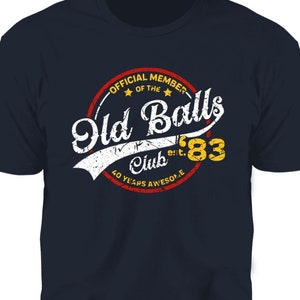 Men's Funny Custom Birthday T-Shirt | Funny Over the Hill Birthday Gift for Him | Personalized Gift for Men | Old Balls Club Tee