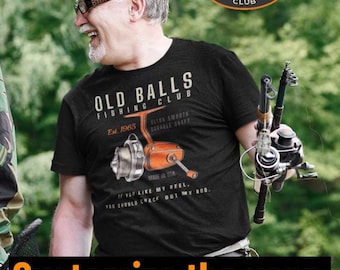 Funny Fishing T-Shirt: Old Balls Fishing Club, 40th Birthday Gift