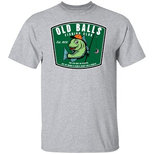 Funny 40th Birthday Fishing T-Shirt: Old Balls Club Fisherman Gift