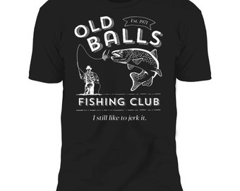 Divertida camiseta de pesca para el 50 cumpleaños, camiseta del club de pesca Old Balls