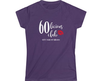 Vrouwen 60e verjaardag cadeau, 60 jaar van Fabulous, Sixty-Licious Club,  Funny 60th Birthday Gift, Geboren in 1960, Women's T-shirt