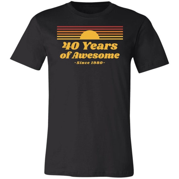 Awesome Since 1980 40th Birthday Gifts 40 Years Old T-Shirt Awesome Since 1980 40th Birthday Gifts 40 Years Old T-Shirt