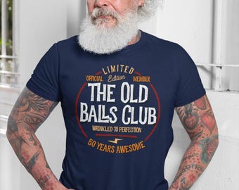Mens 50th Birthday Old Ball Club 50 Years Awesome for Old Fart T-Shirt, Funny 50th gift for Men