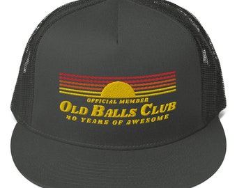 Funny 40th Birthday Old Balls Club Gag Gift, Funny 40th Birthday Old Balls Club 40 Years of Awesome Trucker Cap