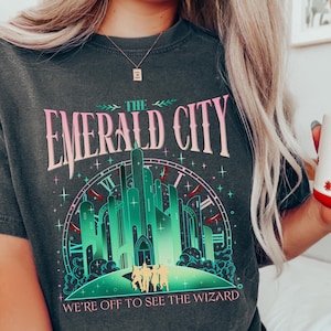 Emerald City Shirt, Wizard of Oz Shirt, Wizard Movie Fan, Wonderful Wizard of Oz Shirt Wizard of Oz Gift Off to See the Wizard Literary Gift