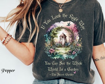 The Secret Garden, World Is a Garden, Secret Garden Tshirt, Vintage Cottagecore Shirt, Frances Hodges Burnett, Children's Literature Gifts