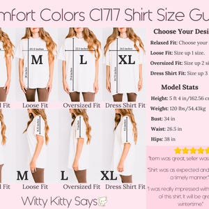 May include: Shirt size guide for Comfort Colors C1717 shirts. The guide shows measurements for sizes S, M, L, and XL, with relaxed, loose, oversized, and dress shirt fits. Model stats include height 5 ft 4 in, weight 120 lbs, bust 34 in, waist 26.5 in, and hips 38 in.