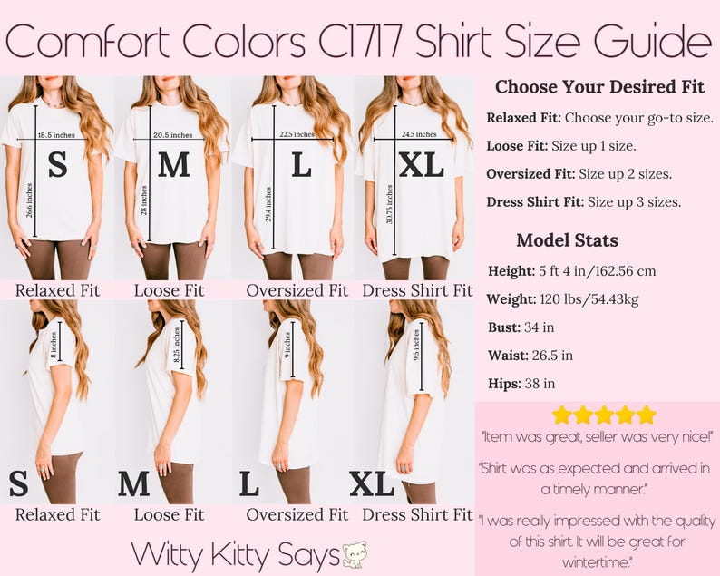 May include: Shirt size guide for Comfort Colors C1717 shirts. The guide shows measurements for sizes S, M, L, and XL, with relaxed, loose, oversized, and dress shirt fits. Model stats include height 5 ft 4 in, weight 120 lbs, bust 34 in, waist 26.5 in, and hips 38 in.