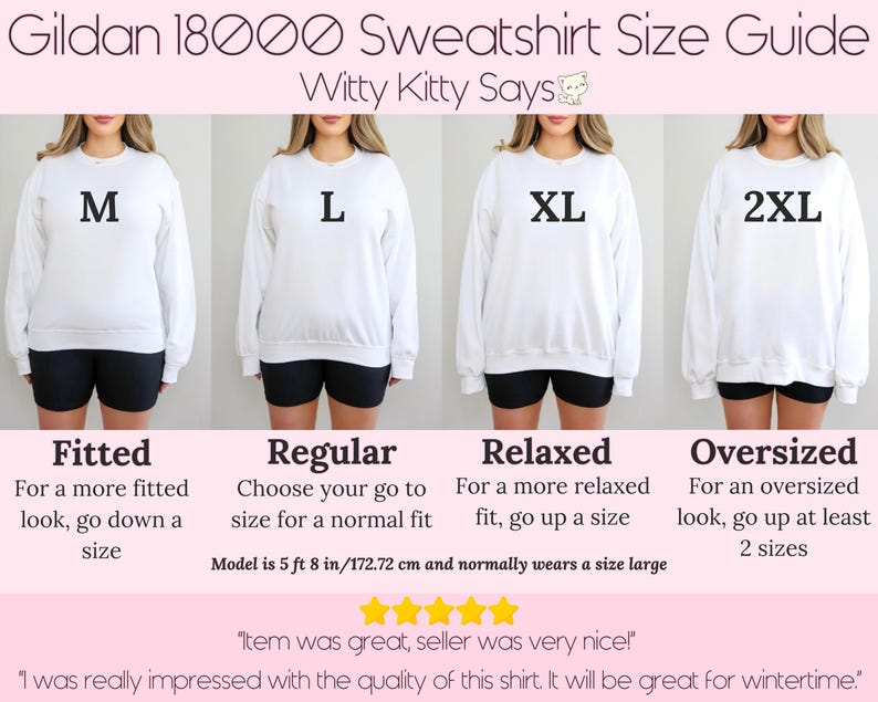 May include: A white Gildan 18000 sweatshirt size guide with four models wearing different sizes: M, L, XL, and 2XL. The guide provides fitting recommendations: fitted, regular, relaxed, and oversized. The model is 5 ft 8 in tall and wears a size large.
