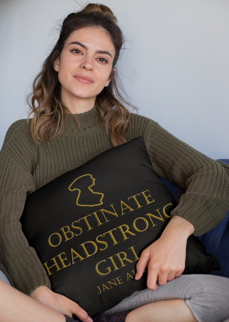 Jane Austen Obstinate Headstrong Girl Square Pillow, Jane Austen Pillow, Literary Quote Pillow image 3