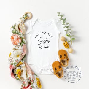 New to the Sister Squad Baby Onesie®,Pregnancy Announcement | New Little Sister Onesie® | Baby Shower Gift | Baby Girl Onesie®