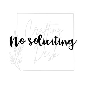 No Soliciting, No soliciting sign, no soliciting decal / sticker, Door sign, Window sign for soliciting