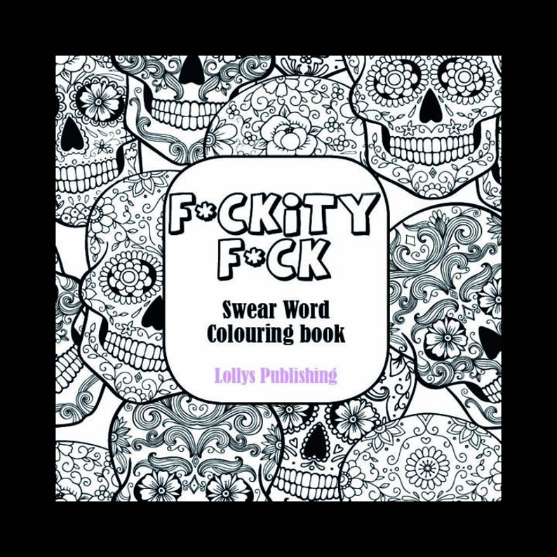 FCKITY FCK: Swear Word Colouring Book / A Motivating Swear Word Coloring Book for Adults image 1