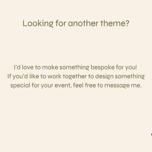 K&ouml;nnte beinhalten: Text auf einem beigefarbenen Hintergrund, der lautet: "Looking for another theme? I'd love to make something bespoke for you! If you'd like to work together to design something special for your event, feel free to message me."  Eine schwarze Silhouette eines Hundes mit einem herzf&ouml;rmigen Schwanz befindet sich in der unteren rechten Ecke. Der Text "MIA-RAE DESIGN" befindet sich unter dem Hund.