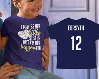 I May Be His Little Sister But I'm His Biggest Fan Volleyball Shirt, Custom Volleyball Brother T-Shirt, Volleyball Cousin Bodysuit with Name