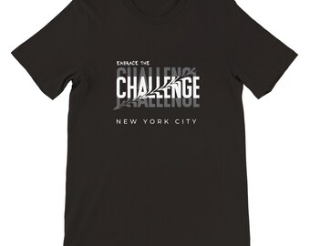 NYC Embrace the Challenge T-Shirt: Urban Streetwear Fashion