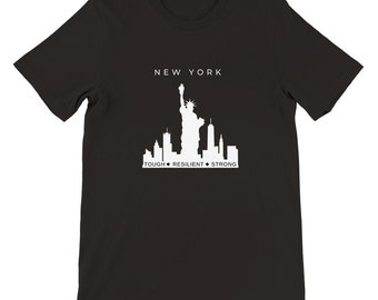 NY Tough Resilient Strong T-Shirt: NYC Souvenir Fashion Tee