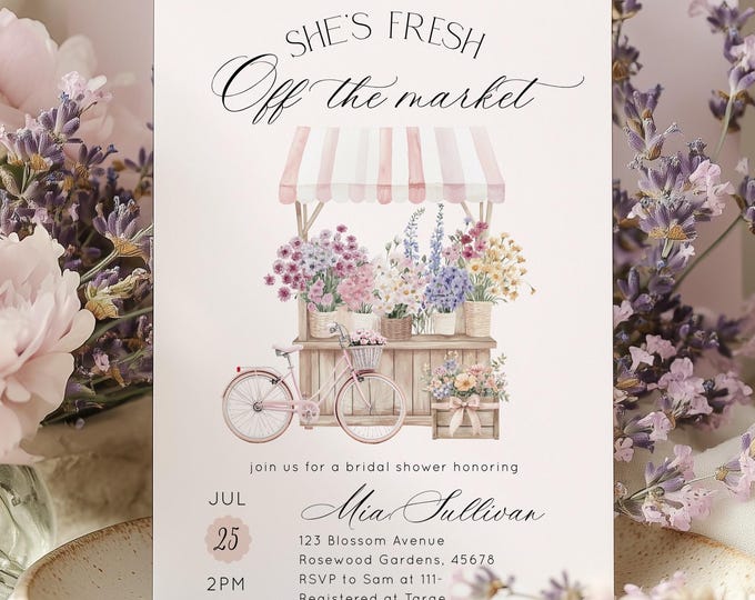 She's fresh off the market Bridal Shower Invitation | Flower Cart Provence Corjl Template #of1