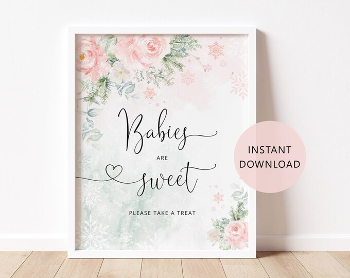 Babies are sweet Sign. Winter blush pink take a treat sign. Pink floral babies are sweet sign. Instant Download #wb5